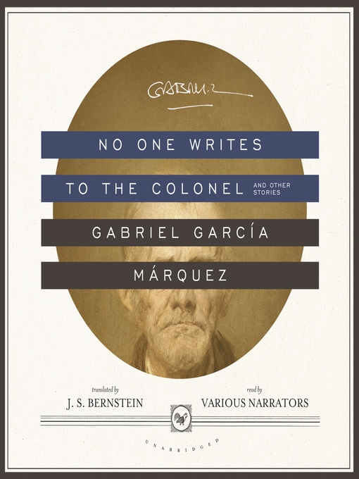 Détails du titre pour No One Writes to the Colonel, and Other Stories par Gabriel García Márquez - Disponible